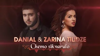 DANIAL & ZARINA TILIDZE - CHEMO SIKVARULO