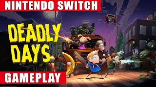 Deadly Days Nintendo Switch Gameplay