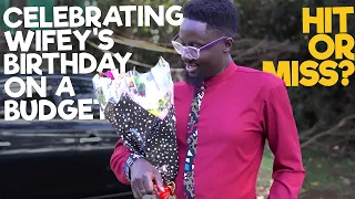 PERFECT BIRTHDAY ON A BUDGET? || WAS SHE REALLY IMPRESSED? || Soila & Curtis