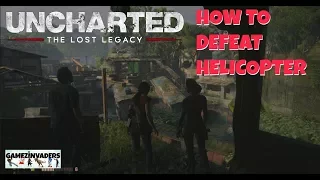Uncharted: The Lost Legacy! How to Defeat Helicopter (8 Partners)! Play Through Part 15