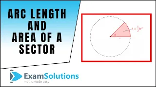 Arc Length and Area of Sectors (radians) : ExamSolutions Maths Revision