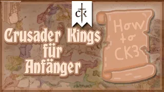 Erste Schritte für Anfänger in Crusader Kings 3 / Einsteiger Guide