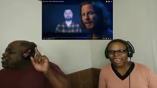 Home Free   "When A Man Loves A Woman" (Reaction)