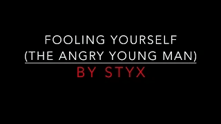 Styx - Fooling Yourself (The Angry Young Man) [1977] HD Lyrics