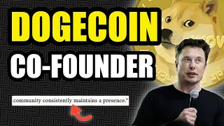 DOGECOIN CO-FOUNDER JUST SAID THIS | WHY I'M BUYING MORE