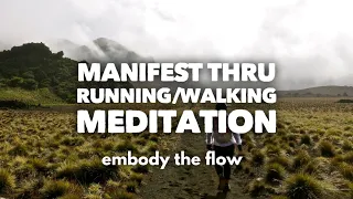 Walking/Running/Manifesting Meditation