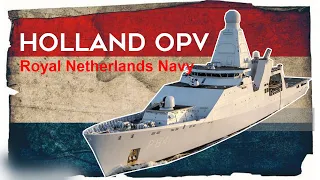 Holland-class OPV: Powerful Dutch Patrol Fleet