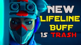 The New Lifeline Buff SUCKS... here’s why