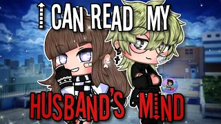 I Can Read My Husband's Mind | GCMM | Gacha Club Mini Movie