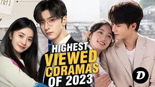 10 Most Viewed Chinese Dramas of 2023! Based on streaming App Online