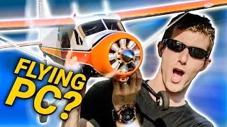 This PC ACTUALLY FLIES!!!