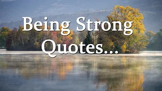 Being Strong Quotes | Be Strong Always (With Audio).
