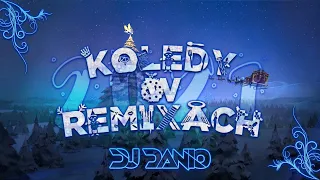 ❤️🎅Kolędy W Remixach🎅❤️2021❤️DJ DANIO🎅❤️