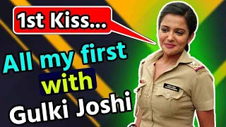All My First with Gulki Joshi Aka Haseena Mallik | Maddam Sir | 1st Kiss, 1st Boyfriend & more