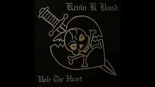 Kevin K - "Rule The Heart" full album 1998