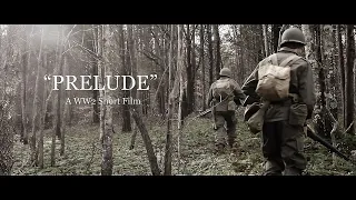 "PRELUDE" (2022) World War 2 Short Film
