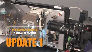 DIY Super 8 Film Digital Transfer Update 1