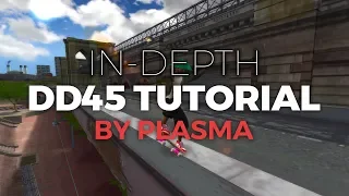 [THUGPRO] Advanced DD45 Tutorial