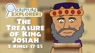 The Treasure of King Josiah | 2 Kings 17-25 | Come Follow Me 2022 | The Old Testament