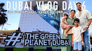 Dubai Travel Vlog, Day 6: The Green Planet, Saya Cafe & JBR (drone show)