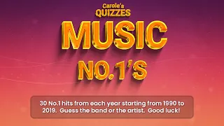 Number 1 Hits Quiz : 1990 to 2019 : Can You Name ALL 30 Artists?