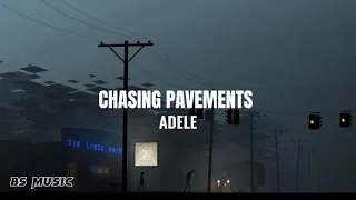 Adele - Chasing Pavements (Lyrics)