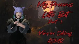 My Precious Little Bat: Part 3 [Vampire Sibling ASMR] [Something is wrong...] [Comfort] [Backstory]