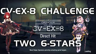 CV-EX-8 CM Challenge Mode | Easy Guide | Come Catastrophes or Wakes of Vultures | 【Arknights】