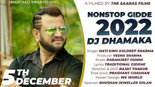 Dhamaka 2022 Nonstop Gidde | Nati King Kuldeep Sharma | Himachali Swar