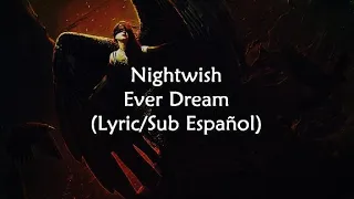 Nightwish Ever Dream (Lyric/Sub Español) (DARK SOULS)