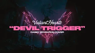 Valiant Hearts - Devil Trigger (Official Lyric Video) [Casey Edwards Cover]