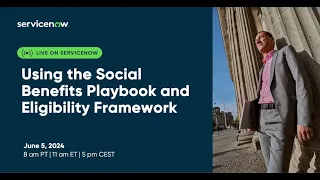 Using the Social Benefits Playbook and Eligibility Framework