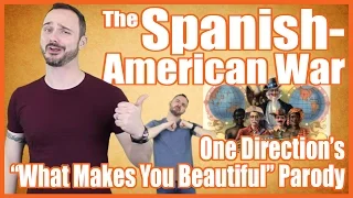 Spanish-American War (One Direction's "What Makes You Beautiful" Parody) - @MrBettsClass