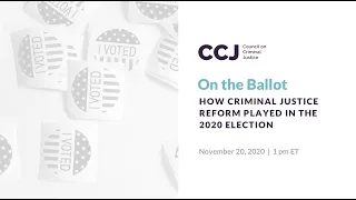 On the Ballot: How Criminal Justice Played in the 2020 Election