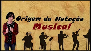 História da Música - A Origem da Notação Musical