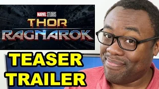 THOR RAGNAROK Teaser Trailer Talk & Thoughts - Black Nerd RIOT