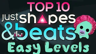 Top 10 Easy Levels in Just Shapes and Beats