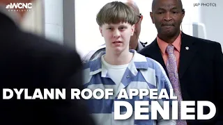 Dylann Roof appeal denied