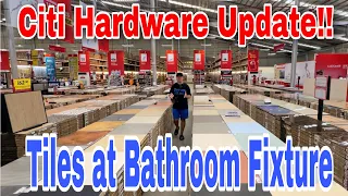 Citi Hardware update!! new arrival Tiles , Bathroom fixture atbp daming magaganda  ngayon!