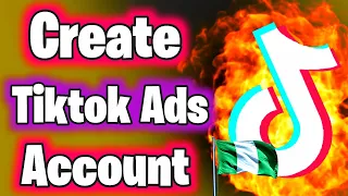 How To Create Tiktok Ads Account In Nigeria