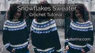 Snowflakes Sweater. Crochet Tutorial