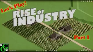 Rise Of Industry  - Orchards -  Part 1