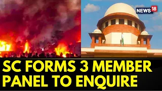 Manipur Violence | Supreme Court Constitutes 3 Member Committee To Enquire | Manipur News | News18