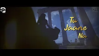 Tu Jaane Na (Ajab Prem Ki Ghazab Kahani) - Atif Aslam | SP Creations