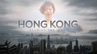 Hong Kong: Seeking the Light | NTD