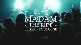 MADAM - THE RIDE ( live in Toulouse, 2023 )