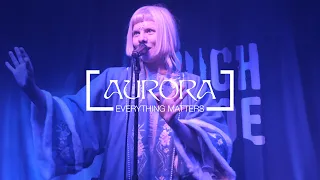 AURORA - Everything Matters (Live at Rough Trade East)