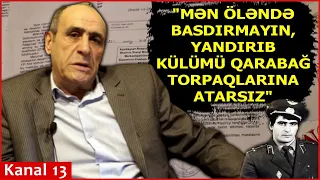 "Yaltaq deputatların hər şeyi var, Bizim kimi ZABİTLƏRİN HEÇ NƏYİ YOXDUR, BOĞAZA YIĞILMIŞIQ"-Qazi