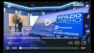 La Fondazione Ugo Spirito e Renzo De Felice a Spaziolibero Tv, 21 novembre 2019.
