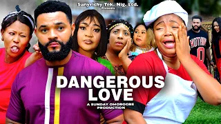 DANGEROUS LOVE (COMPLETE SEASON)  EKENE UMENWA, STEPHEN ODIMGBE 2023 Latest Nollywood Movie #new